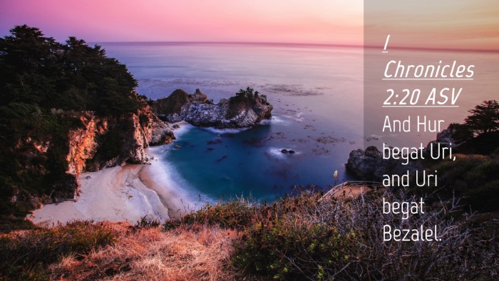 Picture 04 - 1 Chronicles 2:20 ASV Desktop Wallpaper - And Hur begat Uri, and Uri begat - Desktop Bible Verse Wallpaper