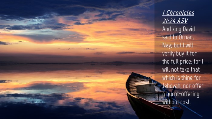 Picture 04 - 1 Chronicles 21:24 ASV Desktop Wallpaper - And king David said to Ornan, Nay; but I will - Desktop Bible Verse Wallpaper