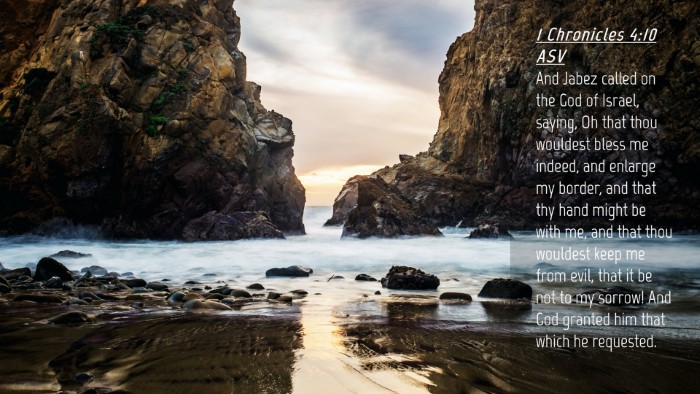 Picture 04 - 1 Chronicles 4:10 ASV Desktop Wallpaper - And Jabez called on the God of Israel, saying, Oh - Desktop Bible Verse Wallpaper