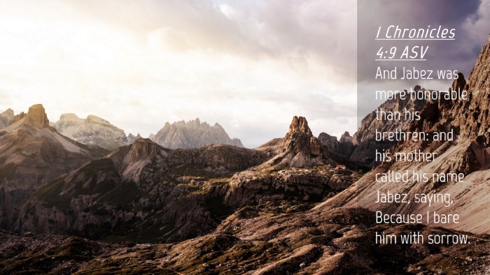 Picture 04 - 1 Chronicles 4:9 ASV Desktop Wallpaper - And Jabez was more honorable than his brethren: - Desktop Bible Verse Wallpaper