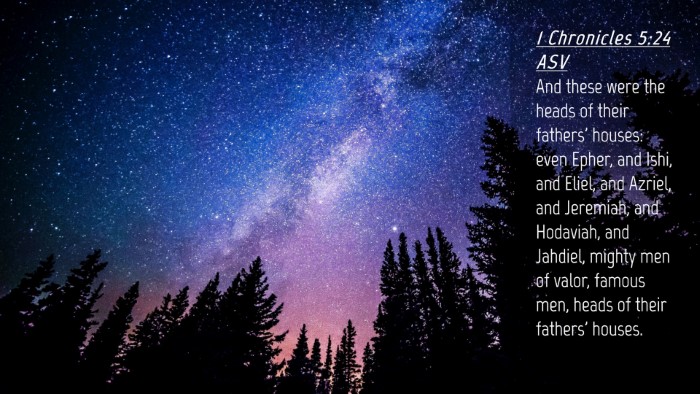 Picture 04 - 1 Chronicles 5:24 ASV Desktop Wallpaper - And these were the heads of their fathers' - Desktop Bible Verse Wallpaper