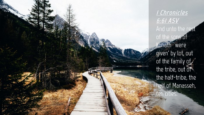 Picture 04 - 1 Chronicles 6:61 ASV Desktop Wallpaper - And unto the rest of the sons of Kohath `were - Desktop Bible Verse Wallpaper