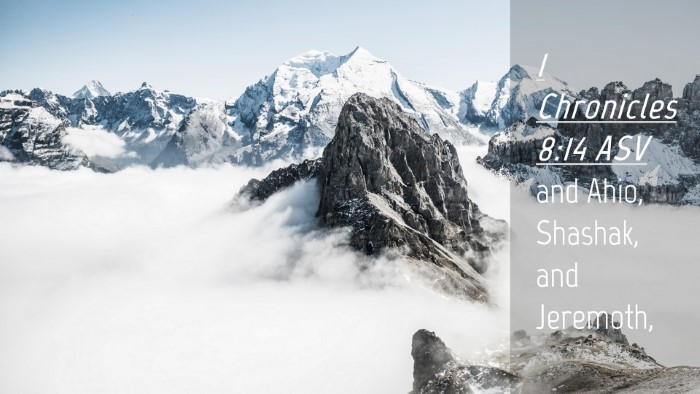 Picture 04 - 1 Chronicles 8:14 ASV Desktop Wallpaper - and Ahio, Shashak, and - Desktop Bible Verse Wallpaper