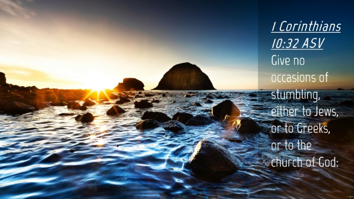 Picture 04 - 1 Corinthians 10:32 ASV Desktop Wallpaper - Give no occasions of stumbling, either to Jews, - Desktop Bible Verse Wallpaper