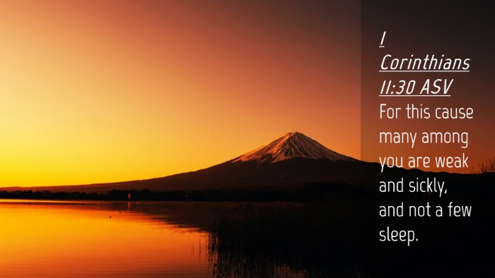 Picture 04 - 1 Corinthians 11:30 ASV Desktop Wallpaper - For this cause many among you are weak and - Desktop Bible Verse Wallpaper