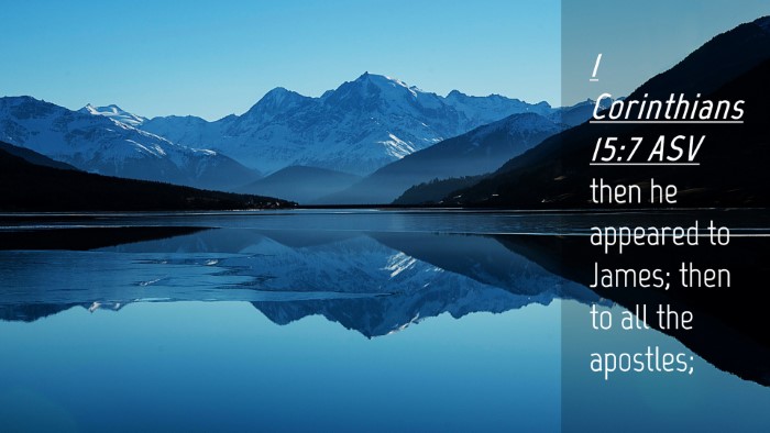 Picture 04 - 1 Corinthians 15:7 ASV Desktop Wallpaper - then he appeared to James; then to all the - Desktop Bible Verse Wallpaper