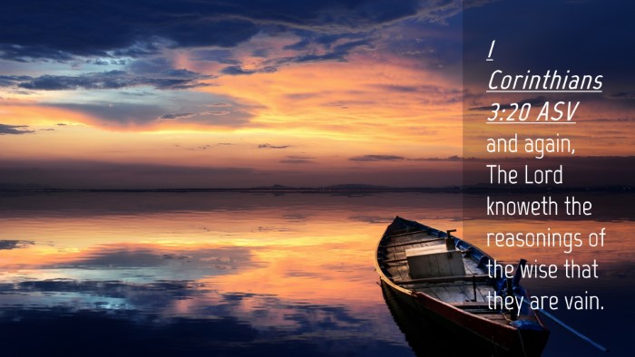 Picture 04 - 1 Corinthians 3:20 ASV Desktop Wallpaper - and again, The Lord knoweth the reasonings of the - Desktop Bible Verse Wallpaper