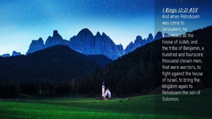 Picture 04 - 1 Kings 12:21 ASV Desktop Wallpaper - And when Rehoboam was come to Jerusalem, he - Desktop Bible Verse Wallpaper