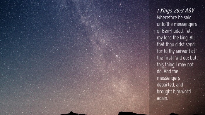 Picture 04 - 1 Kings 20:9 ASV Desktop Wallpaper - Wherefore he said unto the messengers of - Desktop Bible Verse Wallpaper