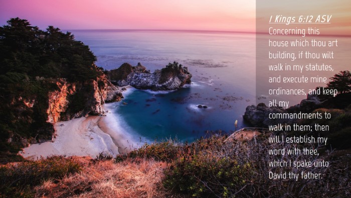 Picture 04 - 1 Kings 6:12 ASV Desktop Wallpaper - Concerning this house which thou art building, if - Desktop Bible Verse Wallpaper
