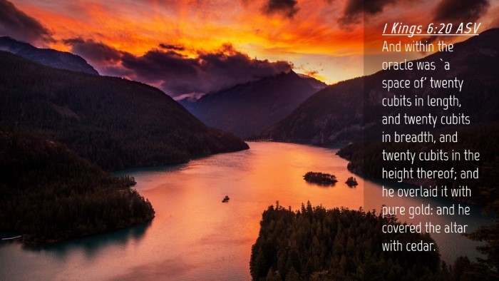 Picture 04 - 1 Kings 6:20 ASV Desktop Wallpaper - And within the oracle was `a space of' twenty - Desktop Bible Verse Wallpaper