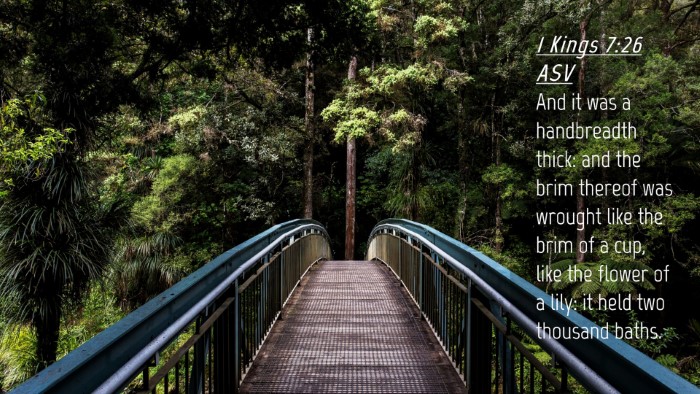 Picture 04 - 1 Kings 7:26 ASV Desktop Wallpaper - And it was a handbreadth thick: and the brim - Desktop Bible Verse Wallpaper