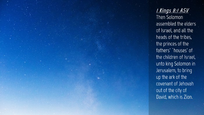 Picture 04 - 1 Kings 8:1 ASV Desktop Wallpaper - Then Solomon assembled the elders of Israel, and - Desktop Bible Verse Wallpaper