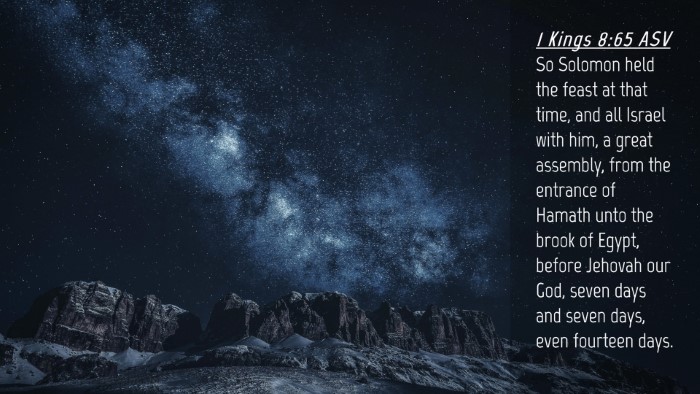 Picture 04 - 1 Kings 8:65 ASV Desktop Wallpaper - So Solomon held the feast at that time, and all - Desktop Bible Verse Wallpaper