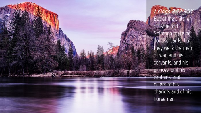 Picture 04 - 1 Kings 9:22 ASV Desktop Wallpaper - But of the children of Israel did Solomon make no - Desktop Bible Verse Wallpaper