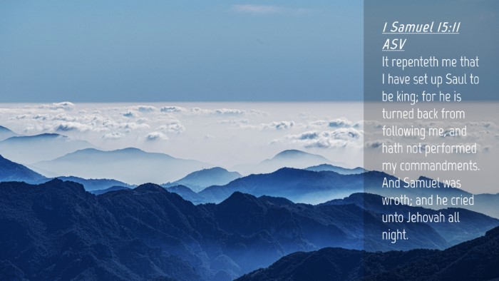 Picture 04 - 1 Samuel 15:11 ASV Desktop Wallpaper - It repenteth me that I have set up Saul to be - Desktop Bible Verse Wallpaper