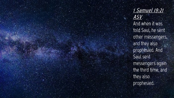 Picture 04 - 1 Samuel 19:21 ASV Desktop Wallpaper - And when it was told Saul, he sent other - Desktop Bible Verse Wallpaper