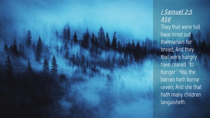 Picture 04 - 1 Samuel 2:5 ASV Desktop Wallpaper - They that were full have hired out themselves for - Desktop Bible Verse Wallpaper