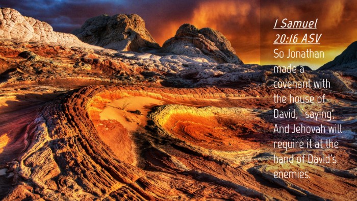 Picture 04 - 1 Samuel 20:16 ASV Desktop Wallpaper - So Jonathan made a covenant with the house of - Desktop Bible Verse Wallpaper