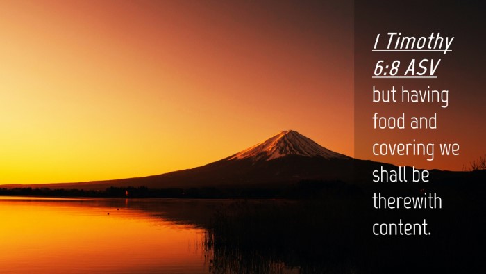 Picture 04 - 1 Timothy 6:8 ASV Desktop Wallpaper - but having food and covering we shall be - Desktop Bible Verse Wallpaper