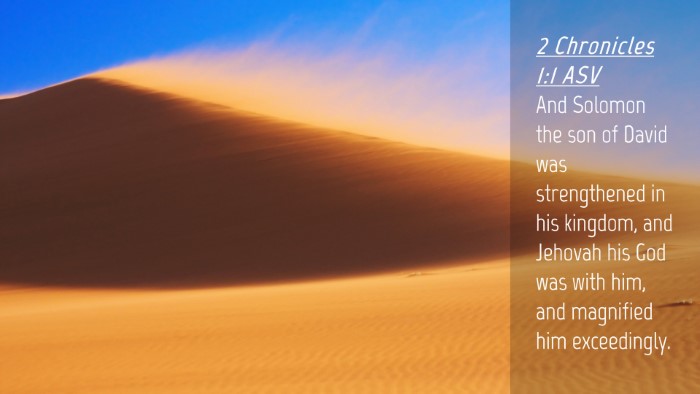 Picture 04 - 2 Chronicles 1:1 ASV Desktop Wallpaper - And Solomon the son of David was strengthened in - Desktop Bible Verse Wallpaper