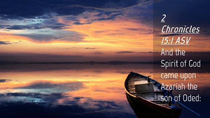 Picture 04 - 2 Chronicles 15:1 ASV Desktop Wallpaper - And the Spirit of God came upon Azariah the son - Desktop Bible Verse Wallpaper
