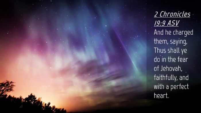 Picture 04 - 2 Chronicles 19:9 ASV Desktop Wallpaper - And he charged them, saying, Thus shall ye do in - Desktop Bible Verse Wallpaper