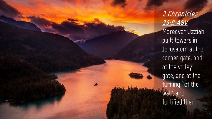 Picture 04 - 2 Chronicles 26:9 ASV Desktop Wallpaper - Moreover Uzziah built towers in Jerusalem at the - Desktop Bible Verse Wallpaper