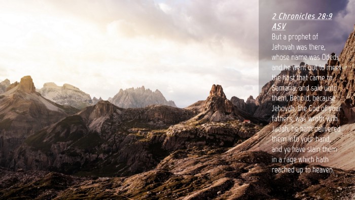 Picture 04 - 2 Chronicles 28:9 ASV Desktop Wallpaper - But a prophet of Jehovah was there, whose name - Desktop Bible Verse Wallpaper