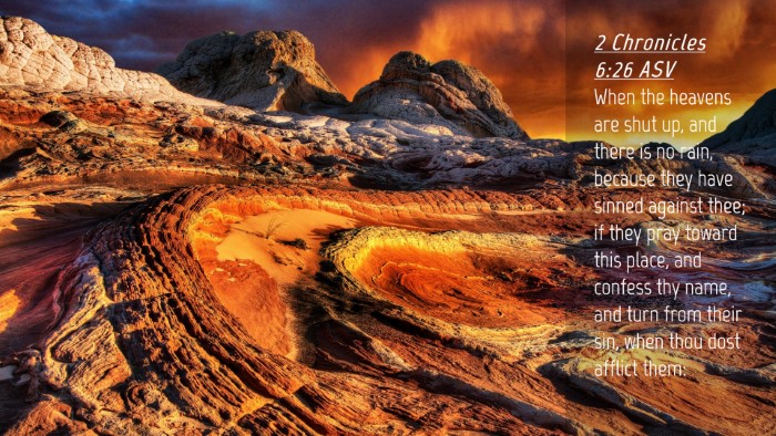 Picture 04 - 2 Chronicles 6:26 ASV Desktop Wallpaper - When the heavens are shut up, and there is no - Desktop Bible Verse Wallpaper