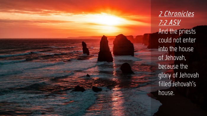Picture 04 - 2 Chronicles 7:2 ASV Desktop Wallpaper - And the priests could not enter into the house of - Desktop Bible Verse Wallpaper