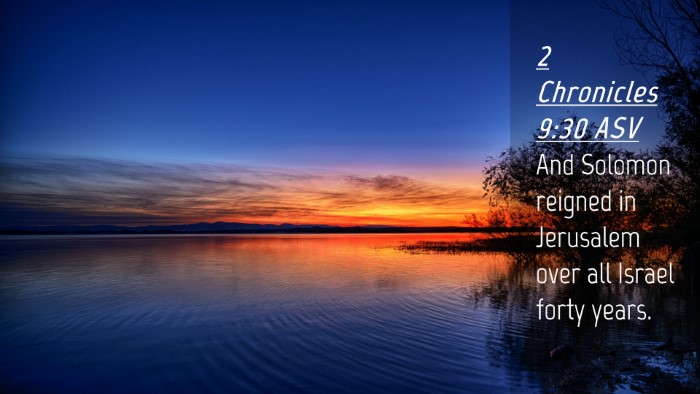 Picture 04 - 2 Chronicles 9:30 ASV Desktop Wallpaper - And Solomon reigned in Jerusalem over all Israel - Desktop Bible Verse Wallpaper
