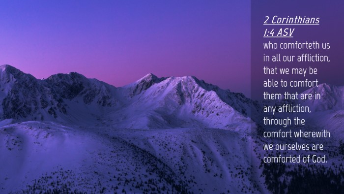 Picture 04 - 2 Corinthians 1:4 ASV Desktop Wallpaper - who comforteth us in all our affliction, that we - Desktop Bible Verse Wallpaper