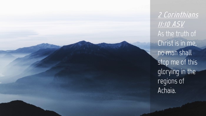 Picture 04 - 2 Corinthians 11:10 ASV Desktop Wallpaper - As the truth of Christ is in me, no man shall - Desktop Bible Verse Wallpaper
