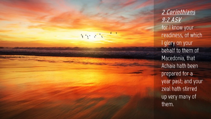 Picture 04 - 2 Corinthians 9:2 ASV Desktop Wallpaper - for I know your readiness, of which I glory on - Desktop Bible Verse Wallpaper