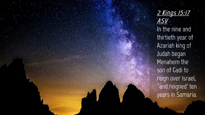 Picture 04 - 2 Kings 15:17 ASV Desktop Wallpaper - In the nine and thirtieth year of Azariah king of - Desktop Bible Verse Wallpaper