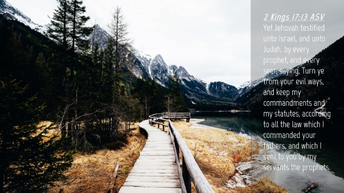 Picture 04 - 2 Kings 17:13 ASV Desktop Wallpaper - Yet Jehovah testified unto Israel, and unto - Desktop Bible Verse Wallpaper
