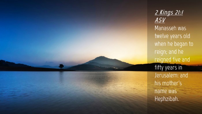 Picture 04 - 2 Kings 21:1 ASV Desktop Wallpaper - Manasseh was twelve years old when he began to - Desktop Bible Verse Wallpaper