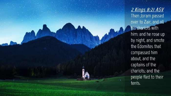 Picture 04 - 2 Kings 8:21 ASV Desktop Wallpaper - Then Joram passed over to Zair, and all his - Desktop Bible Verse Wallpaper