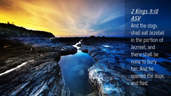 Picture 04 - 2 Kings 9:10 ASV Desktop Wallpaper - And the dogs shall eat Jezebel in the portion of - Desktop Bible Verse Wallpaper