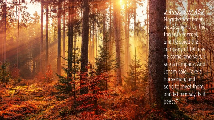 Picture 04 - 2 Kings 9:17 ASV Desktop Wallpaper - Now the watchman was standing on the tower in - Desktop Bible Verse Wallpaper