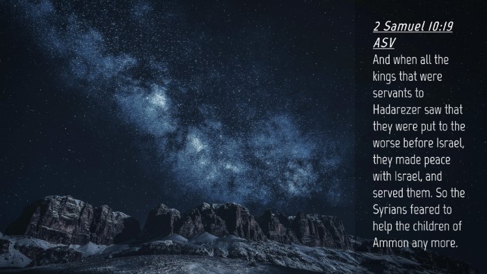 Picture 04 - 2 Samuel 10:19 ASV Desktop Wallpaper - And when all the kings that were servants to - Desktop Bible Verse Wallpaper