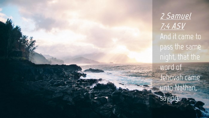 Picture 04 - 2 Samuel 7:4 ASV Desktop Wallpaper - And it came to pass the same night, that the word - Desktop Bible Verse Wallpaper