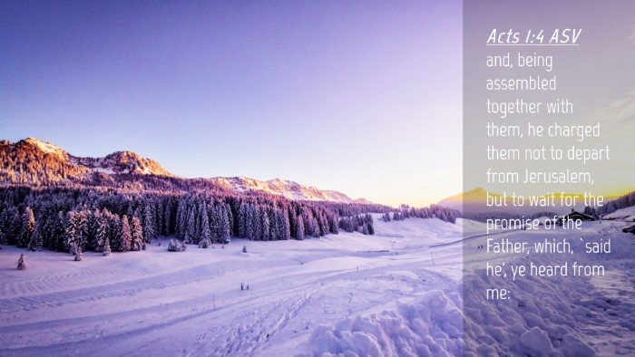 Picture 04 - Acts 1:4 ASV Desktop Wallpaper - and, being assembled together with them, he - Desktop Bible Verse Wallpaper