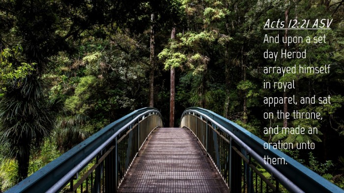 Picture 04 - Acts 12:21 ASV Desktop Wallpaper - And upon a set day Herod arrayed himself in royal - Desktop Bible Verse Wallpaper
