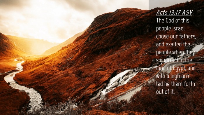 Picture 04 - Acts 13:17 ASV Desktop Wallpaper - The God of this people Israel chose our fathers, - Desktop Bible Verse Wallpaper