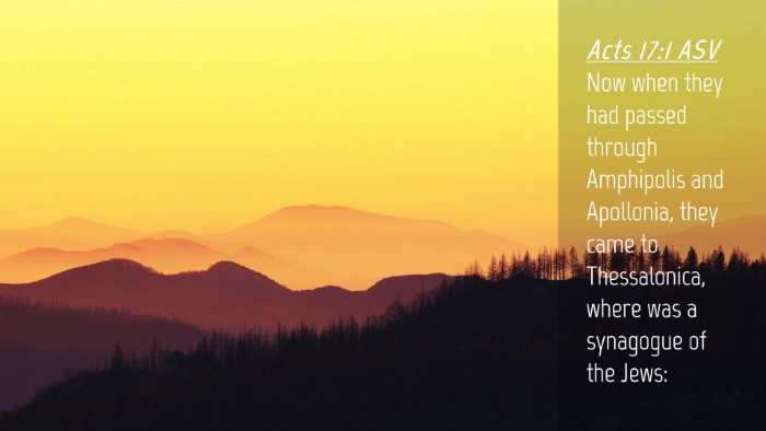 Picture 04 - Acts 17:1 ASV Desktop Wallpaper - Now when they had passed through Amphipolis and - Desktop Bible Verse Wallpaper