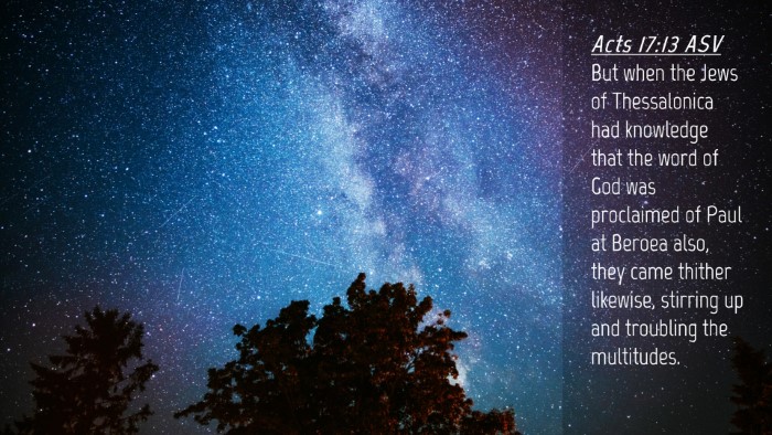 Picture 04 - Acts 17:13 ASV Desktop Wallpaper - But when the Jews of Thessalonica had knowledge - Desktop Bible Verse Wallpaper
