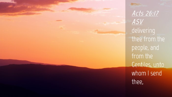 Picture 04 - Acts 26:17 ASV Desktop Wallpaper - delivering thee from the people, and from the - Desktop Bible Verse Wallpaper