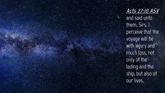 Picture 04 - Acts 27:10 ASV Desktop Wallpaper - and said unto them, Sirs, I perceive that the - Desktop Bible Verse Wallpaper